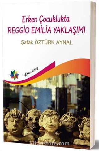 Erken Çocuklukta Regio Emilla Yaklaşımı