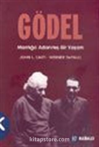 Gödel Mantığa Adanmış Bir Yaşam