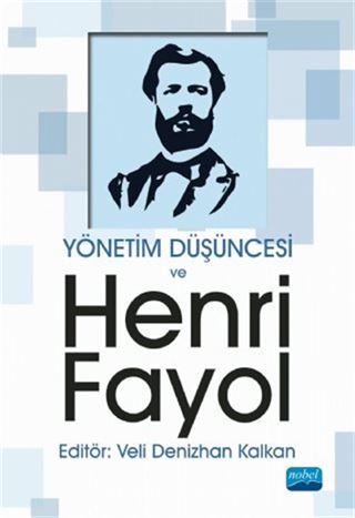 Yönetim Düşüncesi ve Henri Fayol