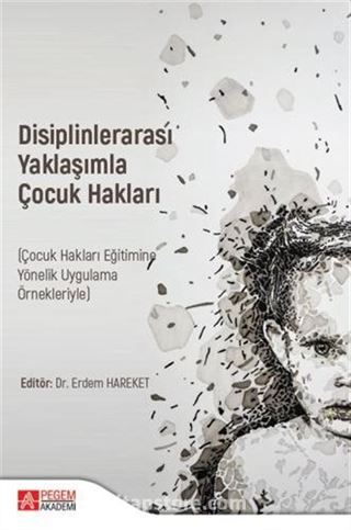 Disiplinlerarası Yaklaşımla Çocuk Hakları