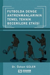 Futbolda Denge Antrenmanlarının Temel Teknik Becerilere Etkisi