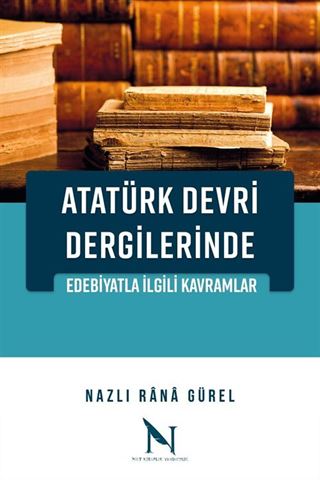 Atatürk Devri Dergilerinde Edebiyatla İlgili Kavramlar