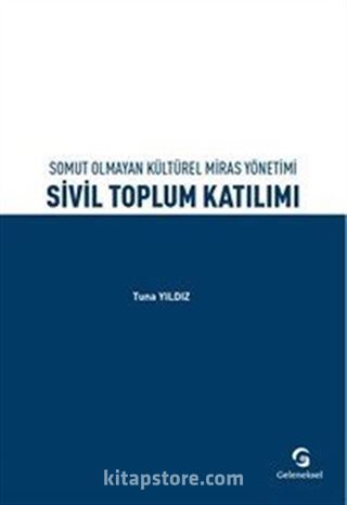 Somut Olmayan Kültürel Miras Yönetimi Sivil Toplum Katılımı