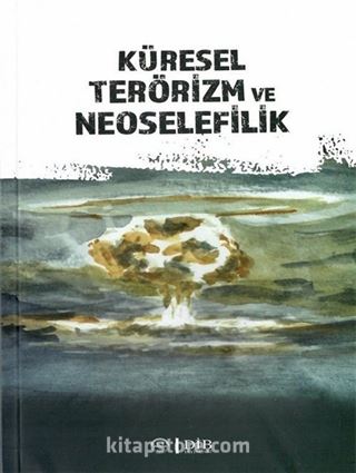 Küresel Terörizm ve Neoselefilik