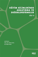 Eğitim Bilimlerinde Araştırma ve Değerlendirmeler Cilt 2