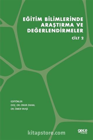 Eğitim Bilimlerinde Araştırma ve Değerlendirmeler Cilt 2