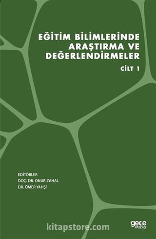 Eğitim Bilimlerinde Araştırma ve Değerlendirmeler Cilt 1