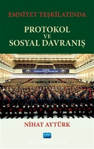 Emniyet Teşkilatında Protokol ve Sosyal Davranış