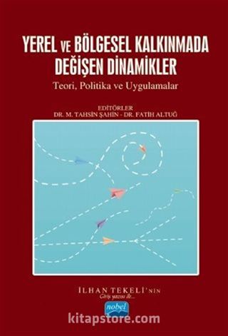 Yerel ve Bölgesel Kalkınmada Değişen Dinamikler