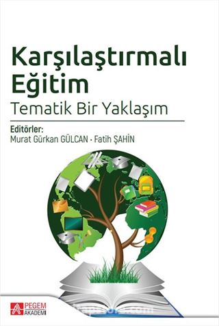 Karşılaştırmalı Eğitim Tematik Bir Yaklaşım