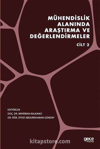 Mühendislik Alanında Araştırma ve Değerlendirmeler Cilt 2