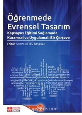 Öğrenmede Evrensel Tasarım Kapsayıcı Eğitimi Sağlamada Kuramsal ve Uygulamalı Bir Çerçeve