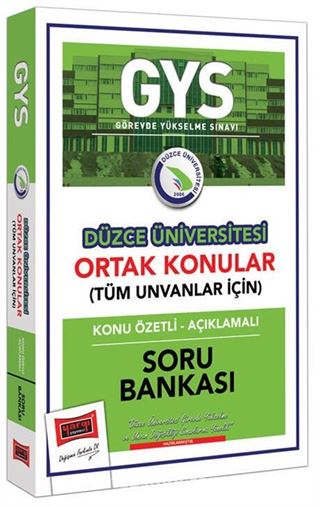 GYS Düzce Üniversitesi Ortak Konular Konu Özetli - Açıklamalı Soru Bankası