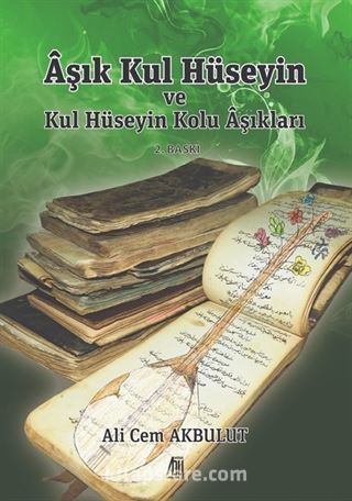 Aşık Kul Hüseyin ve Kul Hüseyin Kolu Aşıkları