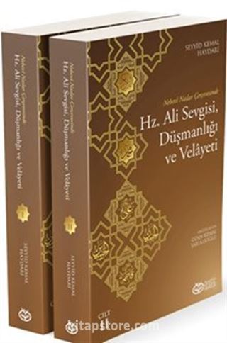 Nebevi Naslar Çerçevesinde Hz. Ali Sevgisi,Düşmanlığı Ve Velayeti (2 Kitap)