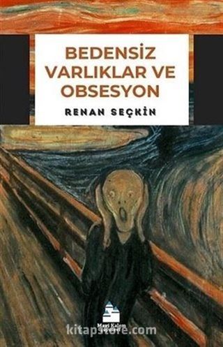 Bedensiz Varlıklar ve Obsesyon