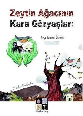 Zeytin Ağaçının Karagözyaşları