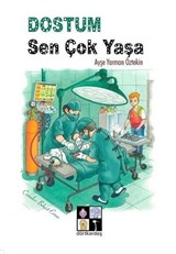 Dostum Sen Çok Yaşa