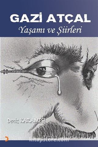 Gazi Atçal Yaşam ve Şiirleri