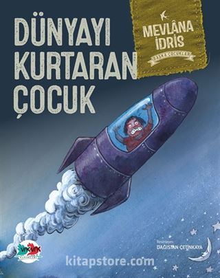 Dünyayı Kurtaran Çocuk (Karton Kapak)