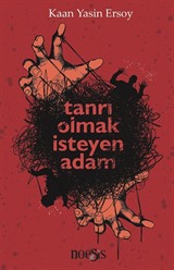 Tanrı Olmak İsteyen Adam