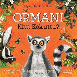 Ormanı Kim Kokuttu?