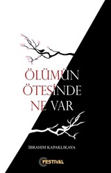 Ölümün Ötesinde Ne Var ?