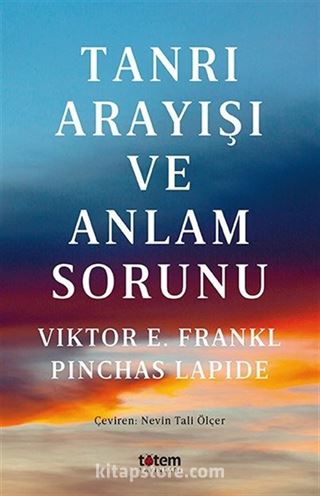 Tanrı Arayışı ve Anlam Sorunu