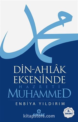 Din-Ahlak Ekseninde Hazreti Muhammed