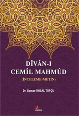 Divan-ı Cemil Mahmud (İnceleme-Metin)