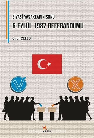 Siyasi Yasakların Sonu: 6 Eylül 1987 Referandumu