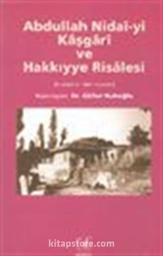 Abdullah Nidai-yi Kaşgari ve Hakkıyye Risalesi