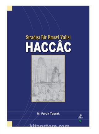 Sıradışı Bir Emevi Valisi Haccac