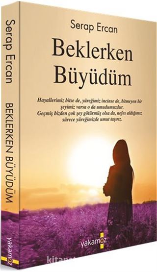 Beklerken Büyüdüm