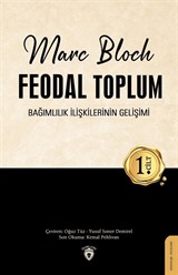 Feodal Toplum (1. Cilt)