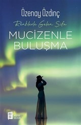 Mucizenle Buluşma - Renklerle Gelen Şifa