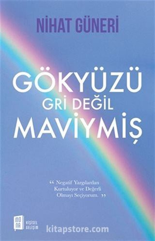 Gökyüzü Gri Değil Maviymiş