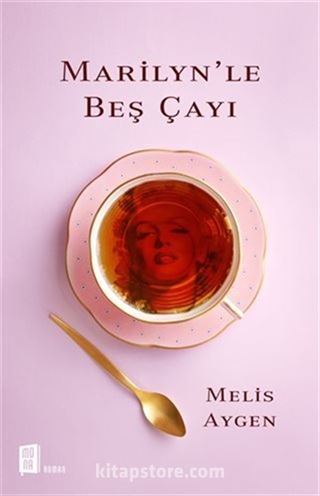 Marilyn'le Beş Çayı