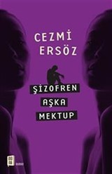 Şizofren Aşka Mektup