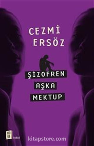 Şizofren Aşka Mektup