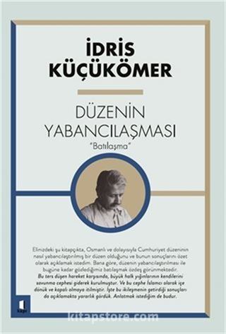 Düzenin Yabancılaşması 'Batılaşma'