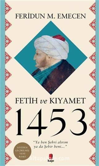 Fetih ve Kıyamet 1453