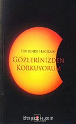 Gözlerinizden Korkuyorum