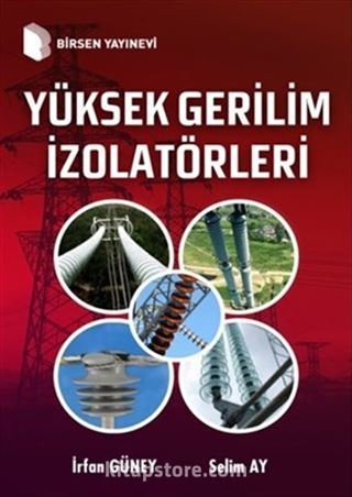 Yüksek Gerilim İzolatörleri