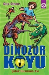 Dinozor Koyu - Şafak Hırsızının Avı