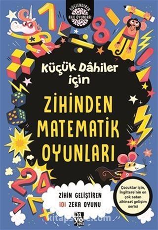 Küçük Dahiler İçin Zihinden Matematik Oyunları