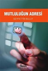 Mutluluğun Adresi