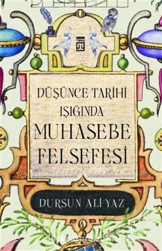 Düşünce Tarihi Işığında Muhasebe Felsefesi