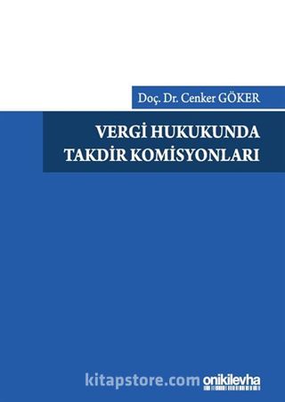 Vergi Hukukunda Takdir Komisyonları