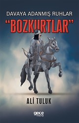 Davaya Adanmış Ruhlar 'Bozkurtlar'